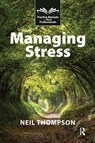 Managing Stress - Neil Thompson - 9781916925342