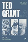The Writings of Ted Grant, Volume 2 - Ted Grant - 9781916936256