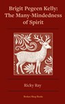 The Many-Mindedness of Spirit - Ricky Ray - 9781916938816