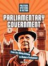 Parliamentary Government: From the Viking Althing to Modern Parliament - Alex Webb - 9781916949744
