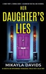 Her Daughter's Lies - Mikayla Davids - 9781917018067