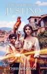 The House of Justino - Chris Stratton - 9781917022316