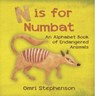 N is for Numbat - An Alphabet Book of Endangered Animals - Omri Stephenson - 9781917022552