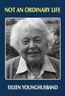 Not An Ordinary Life - Eileen Younghusband - 9781917022880