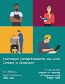 Teaching in Further Education and Skills - Dan Williams ; Kayte Haselgrove ; Mike Tyler - 9781917048064