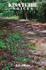 Kisatchie Voices - J. C. Oliver - 9781917054577