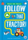 Follow That Tractor! - Georgie Taylor - 9781917082181