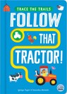 Follow That Tractor! - Georgie Taylor - 9781917082396