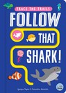 Follow That Shark! - Georgie Taylor - 9781917082778