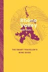 Rhone Valley: The Smart Traveller's Wine Guide - Matt Walls - 9781917084680