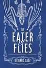 The Eater of Flies - Richard Gadz - 9781917090025