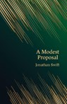 A Modest Proposal (Hero Classics) - Jonathan Swift - 9781917163866