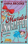 Murder Unwrapped - Anna Brooke - 9781917171335