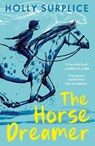 The Horse Dreamer (PB) - Holly Surplice - 9781917171595