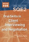 Revise SQE Oral Skills for SQE2: Client Interviewing and Negotiation - Matthew Parry ; Amanda Rees - 9781917183079