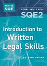 Revise SQE Introduction to Written Legal Skills for SQE2 - Bethany Brown - 9781917183130
