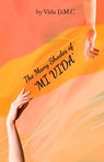 The Many Shades of "MI VIDA" - Vida Darlene Chessher - 9781917184335
