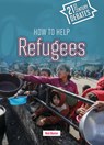 How to Help Refugees - Nick Hunter - 9781917187763