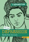 Having Depression: Stories from Survivors - Sarah Eason - 9781917187961