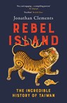 Rebel Island - Jonathan Clements - 9781917189415