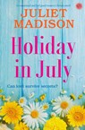 Holiday in July - Juliet Madison - 9781917214087