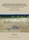Burnt Mounds and the Bronze Age Exploitation of the Suffolk Claylands - Abbey Antrobus ; Richard Mortimer ; Michael Green ; Chris Fern - 9781917215046
