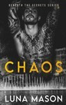 CHAOS - Luna Mason - 9781917229005