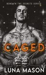 Caged - Luna Mason - 9781917229074