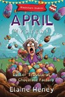 Easter Trouble at the Chocolate Factory | Blackthorn Stables April Mystery - Dyslexia Friendly - Elaine Heney - 9781917234320