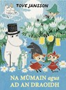 Na Mumain agus Ad an Draoidh - Tove Jansson - 9781917254496