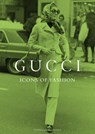 Gucci: Icons of Fashion - Alison James - 9781917259293