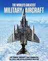 The World's Greatest Military Aircraft - Martin Corteel - 9781917259637