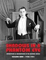 SHADOWS IN A PHANTOM EYE, VOLUME 9 (1930-1931) - Nocturne Group - 9781917285087