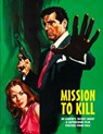 MISSION TO KILL - G. H. Janus - 9781917285575