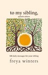 Winters, F: To My Sibling, - Freya Winters - 9781917296120