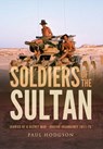 Soldiers of The Sultan - Paul Hodgson - 9781917329354