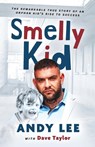Smelly Kid - Andy Lee - 9781917329569