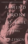 A Mind Prone to Evil - P S Lynch - 9781917334112