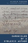 Chronicles of a Dyslexic Author - Giannis Paschos - 9781917334167