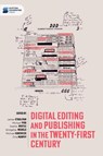 Digital editing and publishing in the twenty-first century - James O'Sullivan ; Michael Pidd ; Sophie Whittle - 9781917341042