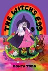 The Witch's Egg - Donya Todd - 9781917355216
