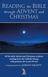 Reading the Bible through Advent and Christmas - Adrian Graffy - 9781917362368