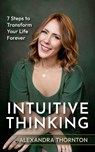 Intuitive Thinking - Alexandra Thornton - 9781917377072