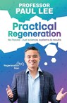 Practical Regeneration - Professor Paul Lee - 9781917377362