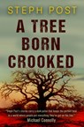 A Tree Born Crooked - Steph Post - 9781917415064