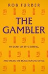 The Gambler - Rob Furber - 9781917439114