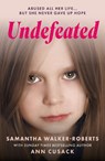 Undefeated - Samantha Walker-Roberts ; Ann Cusack - 9781917439299