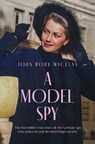 A Model Spy - John Rory Maclean - 9781917439657