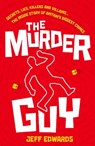 The Murder Guy - Jeff Edwards - 9781917439794