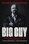 Big Guy - Marcus Redwood - 9781917439879